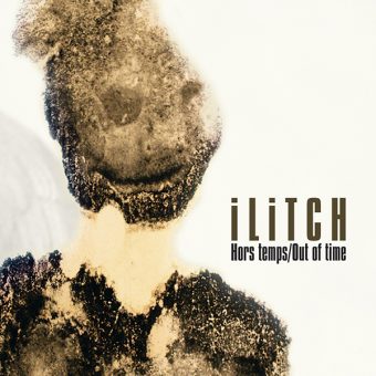Ilitch - Hors temps/Out Of Time (cover)