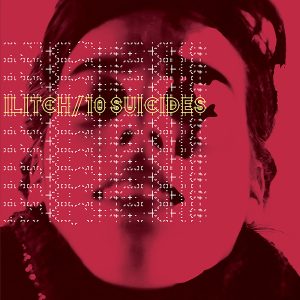 Ilitch - 10 suicides (CD-cover)