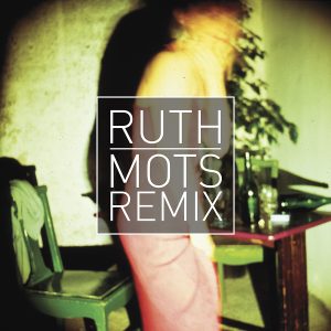 Ruth-Mots (Remix Benoît de Bonnefamille)