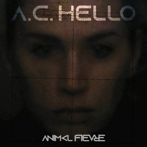 A.C. HELLO – Animal Fièvre – trAce 049